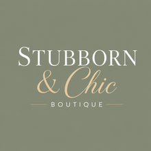 Stubborn & Chic Boutique