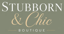 Stubborn & Chic Boutique