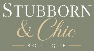 Stubborn & Chic Boutique